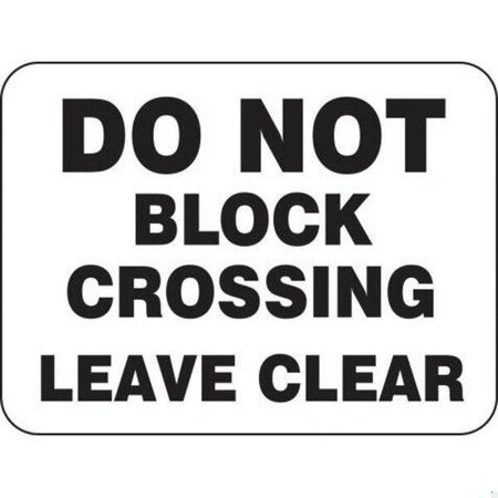 Accuform RAIL SIGN DO NOT BLOCK CROSSING  FRR773DP FRR773DP
